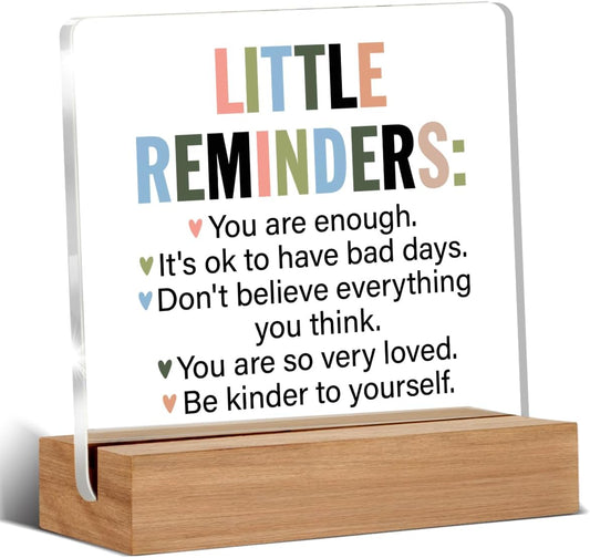 Inspirational Motivational Little Reminders You Are Enough Clear Desk Decorative Sign Acrylic Sign with Wooden Stand