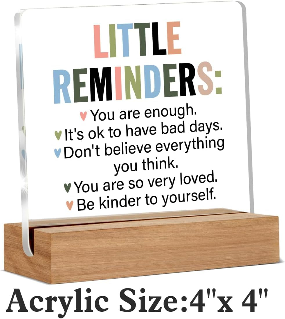 Inspirational Motivational Little Reminders You Are Enough Clear Desk Decorative Sign Acrylic Sign with Wooden Stand