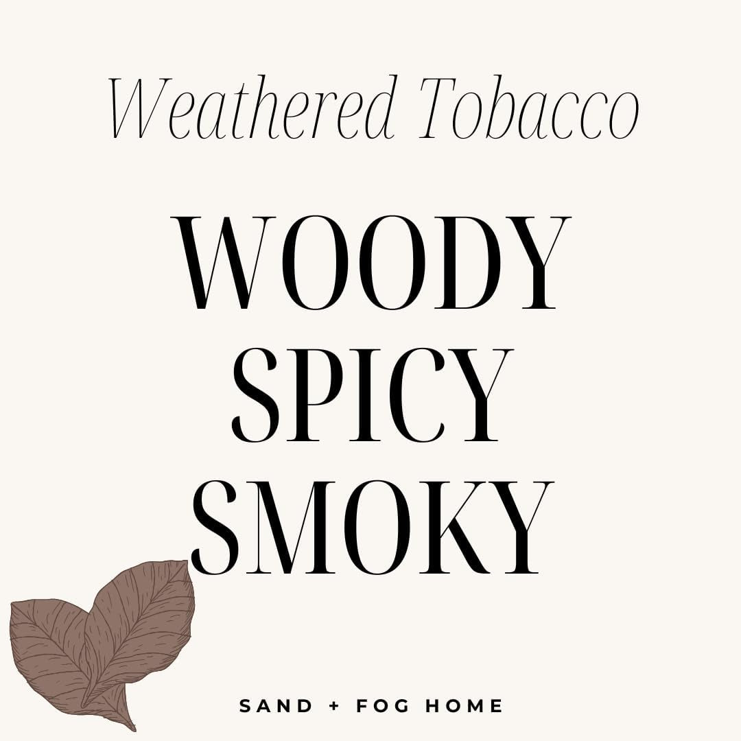 Scented Candle - Weathered Tobacco – Additional Scents and Sizes – 100% Cotton Lead-Free Wick - Luxury Air Freshening Jar Candles - Perfect Home Decor – 12Oz