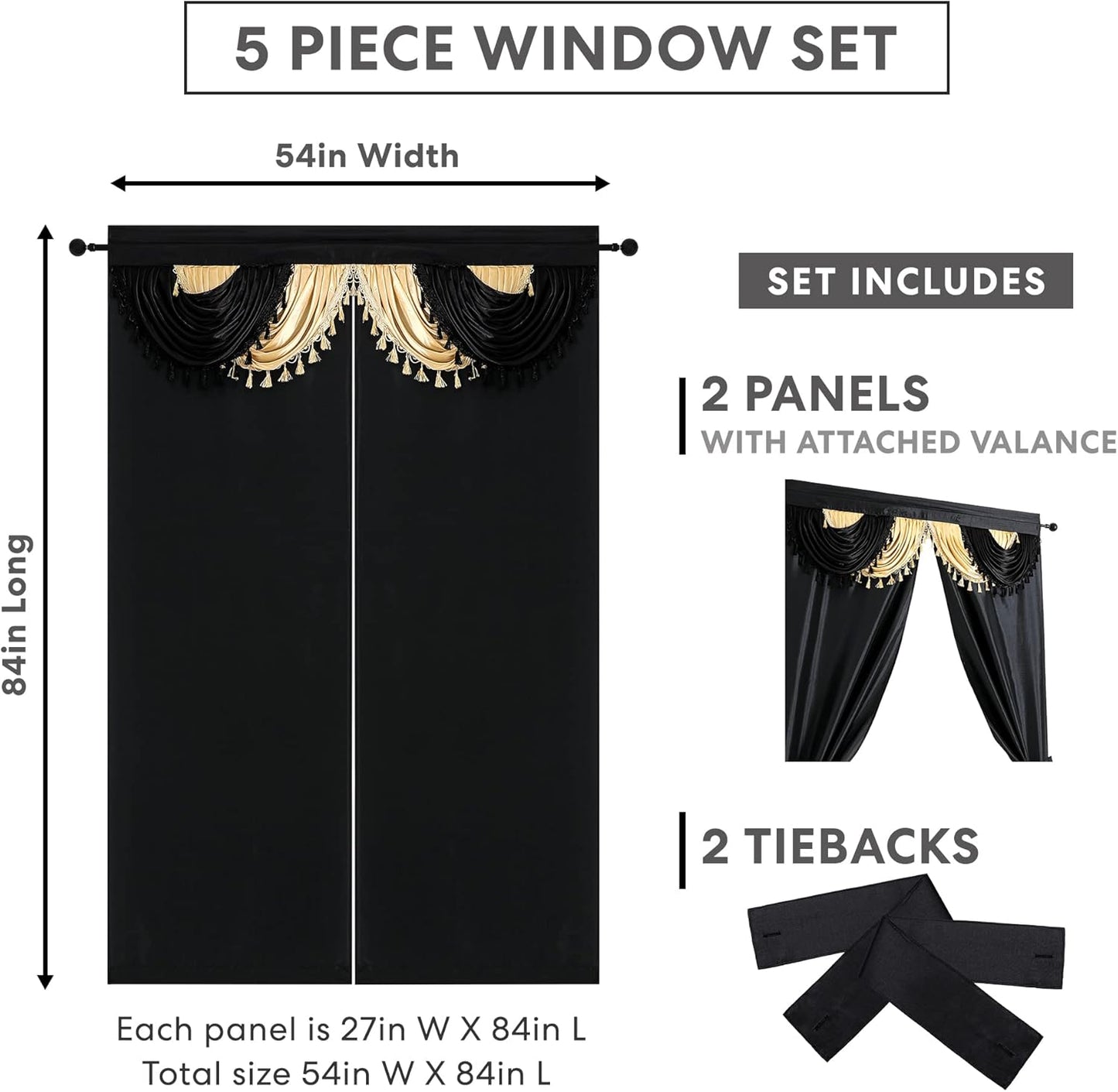 Amore 5-Piece Window Curtain Set, Panels with Attached Valance and 2 Tiebacks,54-Inch W X 84-Inch (Black/Gold)